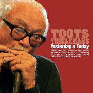 TOOTS THIELEMANS YESTERDAY & TODAY