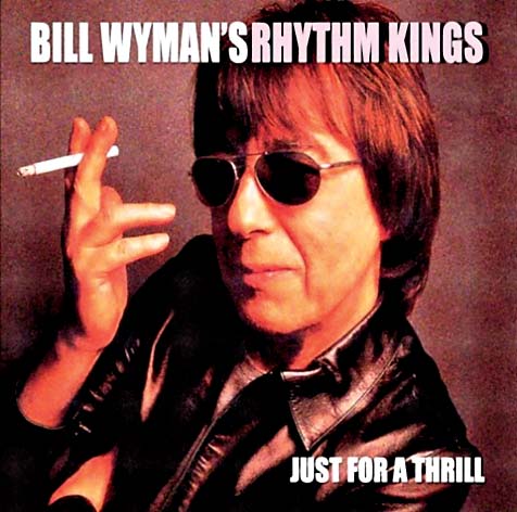 BILL WYMANS RHYTHM KINGS}